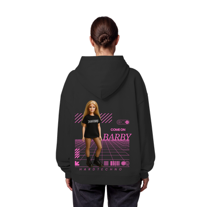 Come on Barby - Organic Oversize Hoodie