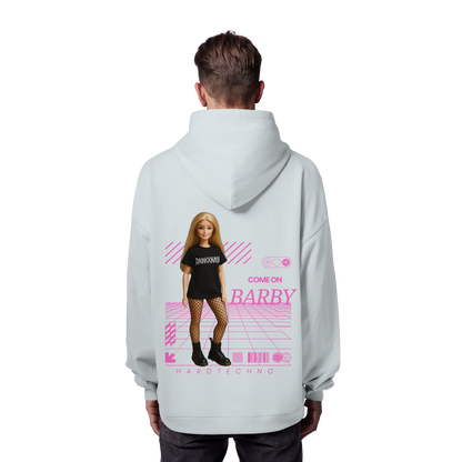 Come on Barby - Organic Oversize Hoodie
