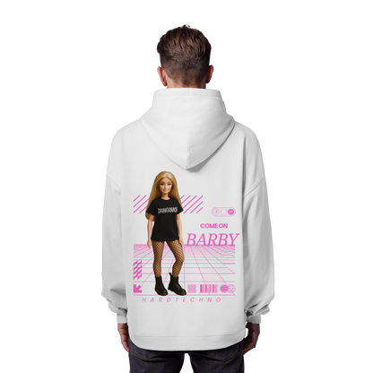 Come on Barby - Organic Oversize Hoodie