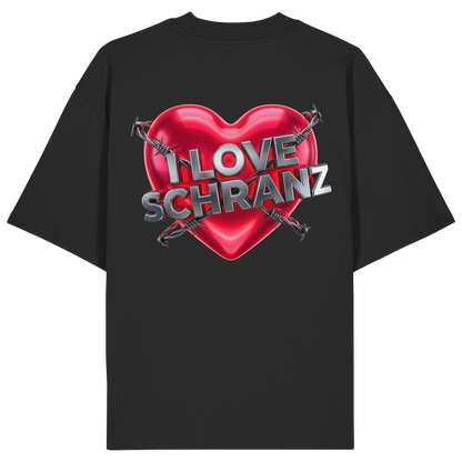 I Love Schranz - Organic Oversize Shirt
